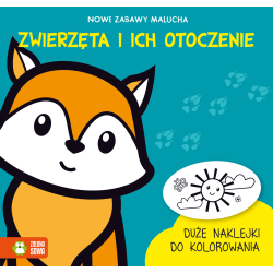 Nowe zabawy malucha. Zwierzęta i ich otoczenie Rita Dudkowska