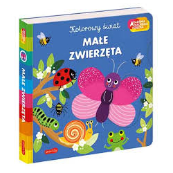 HarperKids: Małe zwierzęta. Akademia Mądrego Dziecka. Kolorowy świat